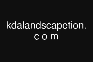 kdalandscapetion. c o m